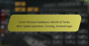 featured-image-event-mission-feedback-i-world-of-tanks-blitz-spilleroplevelser-forslag-forbedringer