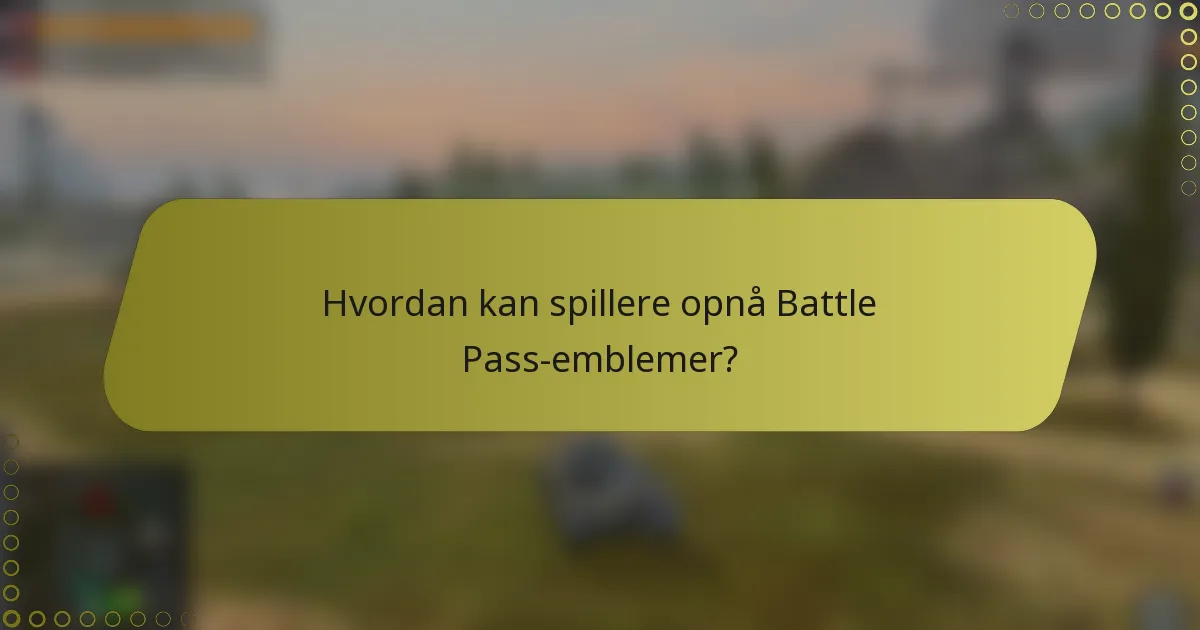 Hvordan kan spillere opnå Battle Pass-emblemer?